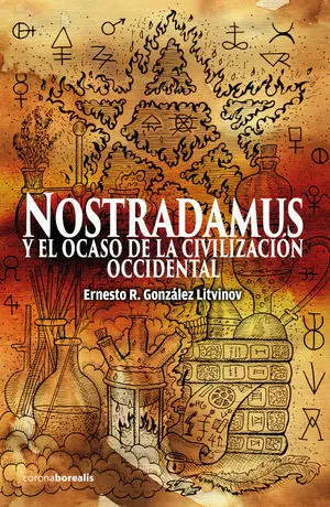 Nostradamus,El Ocaso de la Civilización Occidental