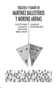 Seminario 4 Tragedia y Humor en Martinez Ballesteros y Moreno