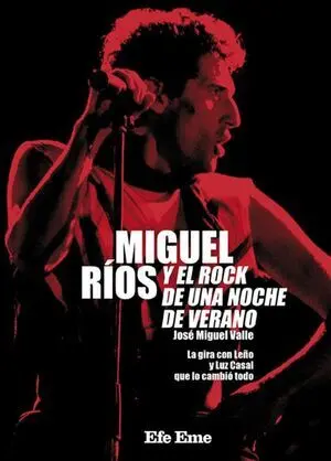 Miguel Rios y el Rock de una Noche de Verano