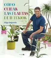 Cómo Cuidar Plantas de Interior