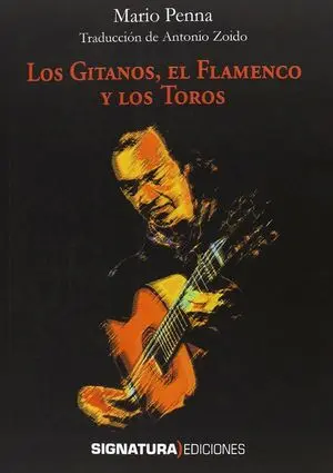 Los Gitanos, el Flamenco y los Toros