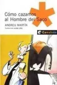 Cómo Cazamos Al Hombre del Saco