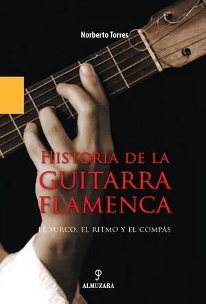 Historia de la Guitarra Flamenca