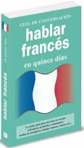 Hablar Frances en Quince Dias