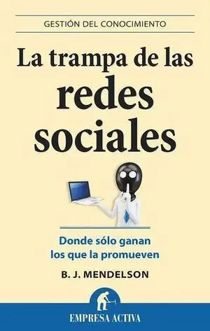 La Trampa de las Redes Sociales
