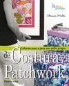 Labores Paso a Paso Costura y Patchwork para la Ca