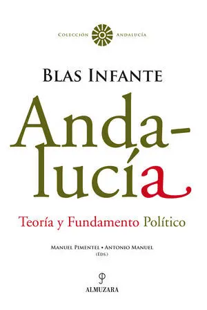 Andalucía. Teoría y Fundamento Político. Blas Infante