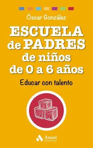 Escuela de Padres de Niños de 0 a 6 Años