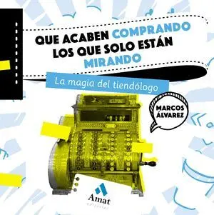 Que Acaben Comprando los que Solo Están Mirando