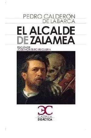 El Alcalde de Zalamea.