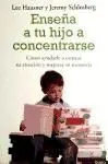 Enseña a tu Hijo a Concentrarse