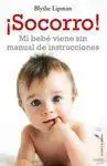 Isocorro! mi Bebe Viene sin Manual de Instrucciones
