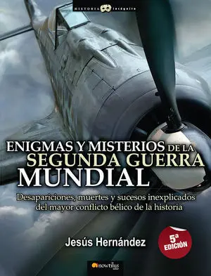 Enigmas y Misterios de la Segunda Guerra Mundial