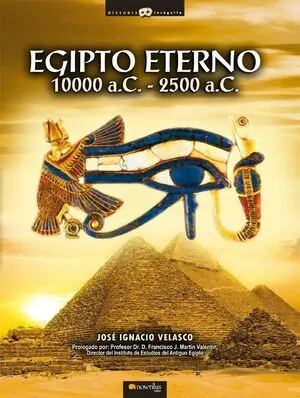 Egipto Eterno, 10000 -2500 a. c.