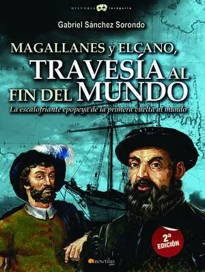 Magallanes y Elcano: Traves¡A Al Fin del Mundo