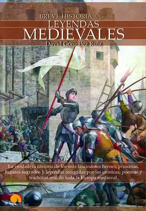 Breve Historia de las Leyendas Medievales