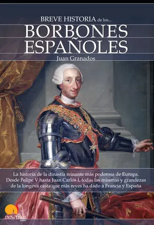 Breve Historia de los Borbones Espa¤Oles