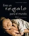 Eres un Regalo para el Mundo
