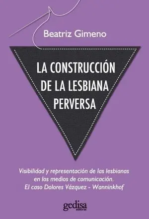 Construccion de la Lesbiana Perversa, la