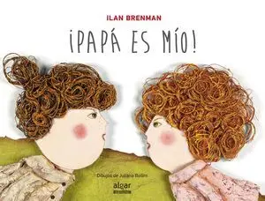 ¡Papá Es Mío!