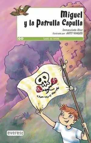 Miguel y la Patrulla Capulla