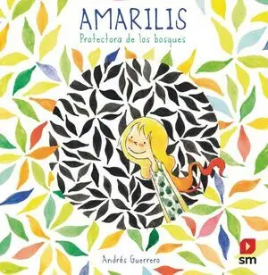 Amarilis. protectora de los Bosques