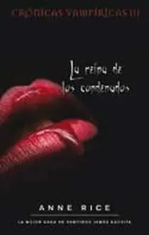 La Reina de los Condenados (Crónicas Vampíricas 3)