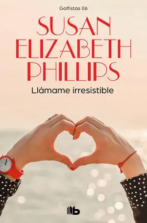 Llámame Irresistible (Golfistas 6)
