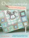 Quilts para Regalar a los Pequeños