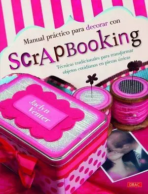 Manual Práctico para Decorar con Scrapbooking
