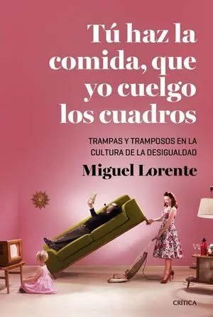 Tú Haz la Comida, que yo Cuelgo los Cuadros