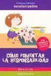 Cómo Fomentar la Responsabilidad