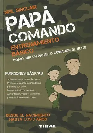 Papá Comando. Entrenamiento Básico