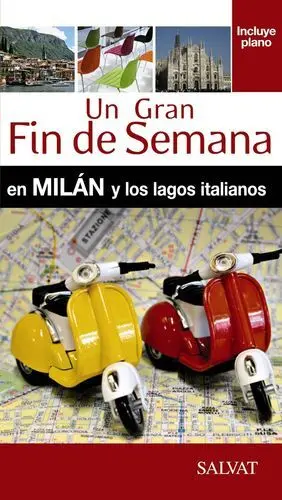 Milán y los Lagos Italianos