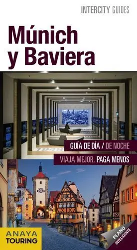 (2018). Munich y Baviera. (Interciti Guides)