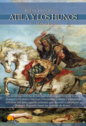 Breve Historia de Atila y los Hunos
