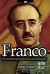 Franco. El Ascenso Al Poder de un Dictador
