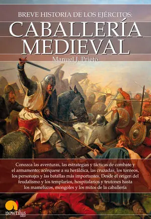 Breve Historia de la Caballer¡A Medieval