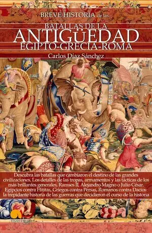 Breve Historia Batallas de la Antiguedad