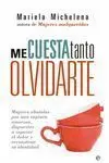 Me Cuesta Tanto Olvidarte