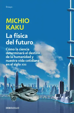 La Fisica del Futuro
