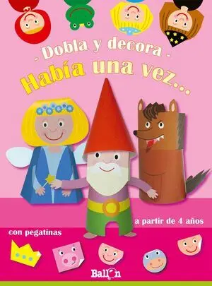 Dobla y Decora- Había una Vez