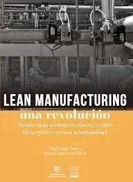 Lean Manufacturing, una Revolución