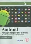 Android. Manual Pr Ctico para Todos los Niveles. M S de 350 Sugerencias, Consejo