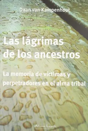 Las Lagrimas de los Ancestros