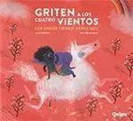 Griten a los Cuatro Vientos