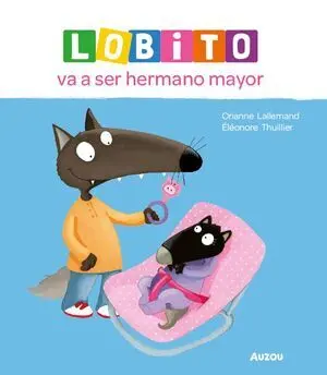 Lobito Va a Ser Hermano Mayor