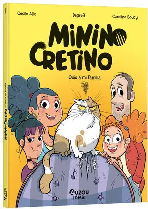 Minino Cretino no me Gusta mi Familia