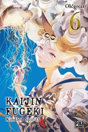 Kaijin Fugeki: Kindled Spirits 6