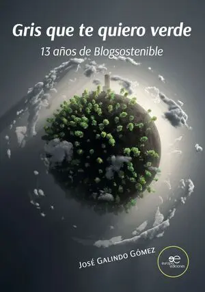 Gris que te Quiero Verde